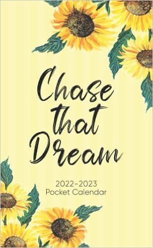 Chase Calendar 2023 2022-2023 Pocket Calendar | Chase That Dream | Sunflower: 2 Year Monthly  Calendar Planner For Purse, 24 Months Small Pocket Agenda Organizer From  ... Pocket Agenda Schedule | Pocket Calendar 2022: Planners, Inspiring You:  9798773793342: Amazon.com: Books