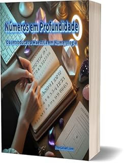 Livro Números em Profundidade: Da Introducao a Maestria em Numerologia