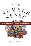 The Number Sense: How the Mind Creates Mathematics cover