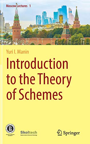 FREE Introduction to the Theory of Schemes (Moscow Lectures) [Z.I.P]
