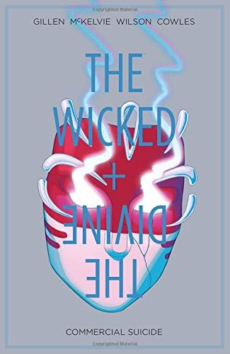 The Wicked + The Divine Volume 3: Commercial Suicide (WICKED & DIVINE TP)