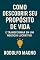 Livro Como Descobrir Seu Propósito de Vida e Transformar em um Negócio Lucrativo