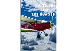 La tête dans les nuages: Carnet de notes et croquis avion à compléter, noter, dessiner ses idées, pensées, souvenirs, voyage,