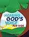 Hearing God's Voice for Kids: Teaching Children to Hear the Voice of God by Kathy Campbell