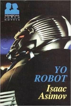 Yo Robot: Amazon.es: Asimov, Isaac: Libros