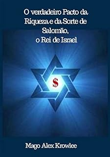 Livro O Verdadeiro Pacto Da Riqueza E Da Sorte De Salomão, O Rei De Israel