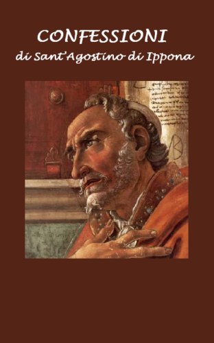 Confessioni di Sant'Agostino di Ippona (Italian Edition)