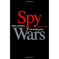 Spy Wars: Moles, Mysteries, and Deadly Games: Moles, Mysteries and Deadly Games book cover Spy Wars: Moles, Mysteries, and Deadly Games: Moles, Mysteries and Deadly Games book cover