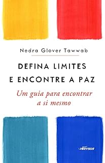 Livro Defina limites e encontre a paz: Um guia para encontrar a si mesmo