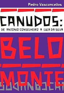 Livro Canudos: de Antonio Conselheiro a Lula da Silva