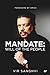 MANDATE: WILL OF THE PEOPLE