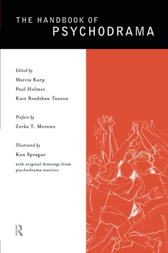 The Handbook of Psychodrama The Handbook of Psychodrama