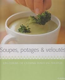 Soupes, potages & veloutés
