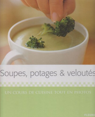 Soupes, potages & veloutés