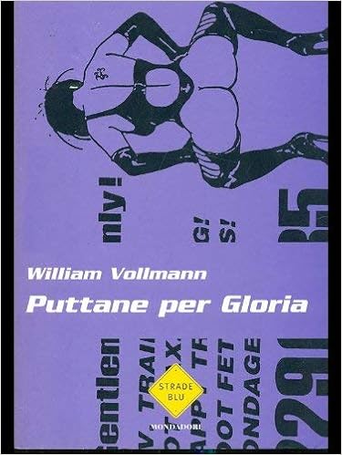 William Vollmann - Puttane per Gloria (2000)