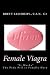 Female Viagra: The Pink Pill is finally here (Paperback)