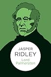 Front cover for the book Lord Palmerston by Jasper Ridley