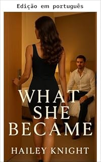 Livro O que ela se tornou (Um romance hotwife)