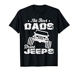 The Best Dads Drive Jeeps FathersDay T Shirt Funny Gift Papa