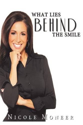 What Lies Behind The Smile by Nicole Moneer
