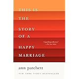 This Is the Story of a Happy Marriage: A Reese's Book Club Pick