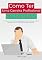 Livro Como Ter Uma Carreira Profissional De Sucesso: 10 Passos Para Você Começar Agora Para Ter Uma Carreira De Sucesso E Ser Um Profissional Bem-Sucedido