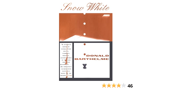Snow White Barthelme Donald 9780684824796 Amazon Com Books Snow White Barthelme Donald 9780684824796 Amazon Com Books
