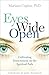 Eyes Wide Open: Cultivating Discernment on the Spiritual Path by Mariana Caplan