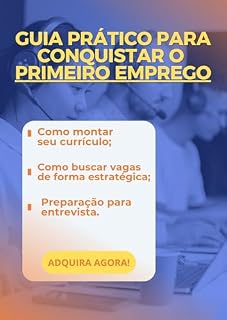 Livro GUIA PRÁTICO PARA CONSEGUIR O PRIMEIRO EMPREGO