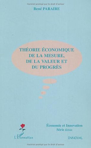 Théorie économique de la mesure, de la valeur et du progrès