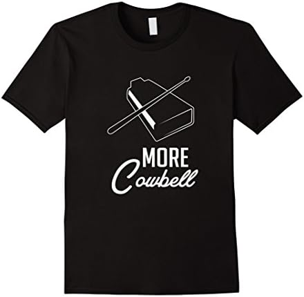 Mens More Cowbell Funny Instrument T-Shirt Percussion Band Tee XL Black