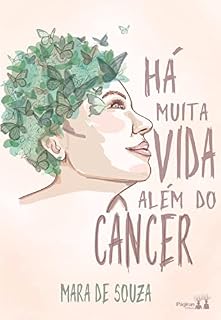 Livro Há muita vida além do câncer