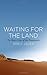 Waiting for the Land: The Story Line of the Pentateuch