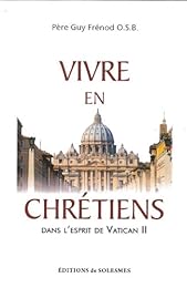 Vivre en chrétiens dans l'esprit de Vatican II