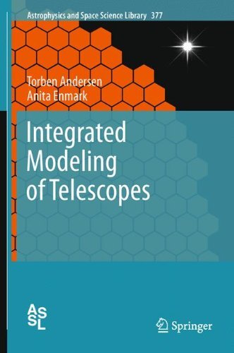 41GmOzIcieL Integrated Modeling of Telescopes (Astrophysics and Space Science Library Book 377)
