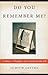 Do You Remember Me?: A Father, a Daughter, and a Search for the Self - Book by Judith Levine