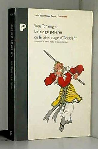 Amazon Fr Le Singe Pelerin Ou Le Pelerinage D Occident Wou Tch Eng En Livres