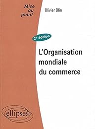 L' Organisation mondiale du commerce