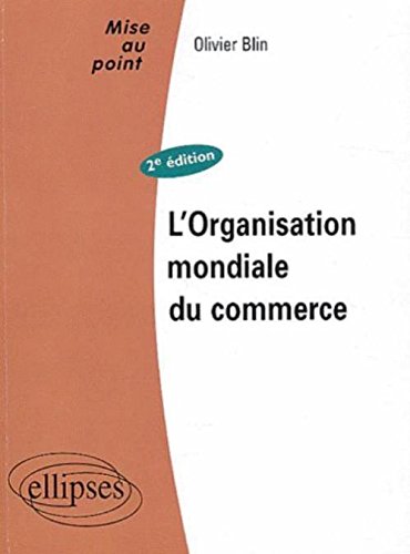 L' Organisation mondiale du commerce