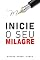 Livro Inicie o seu milagre