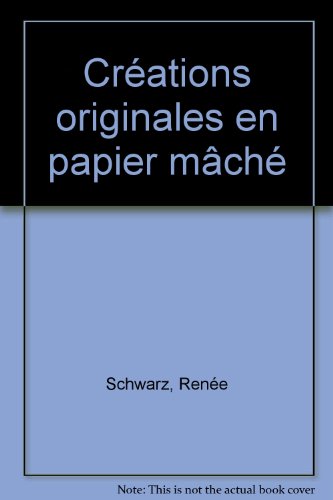 Créations originales en papier mâché