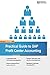 Practical Guide to SAP Profit Center Accounting by John Pringle