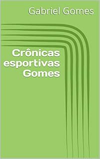 Livro Crônicas esportivas Gomes