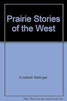 Prairie Stories of the West 187933139X Book Cover