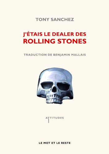 J'étais le dealer des Rolling Stones