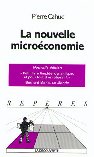 La nouvelle microéconomie by Pierre Cahuc