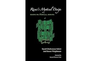 Rumi's Mystical Design: Reading the Mathnawi, Book One (SUNY series in Islam)