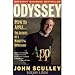 Odyssey: Pepsi to Apple... a Journey of Adventure, Ideas and the Future - Book by John Sculley