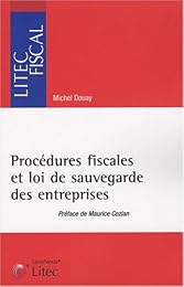 Procédures fiscales et loi de sauvegarde des entreprises