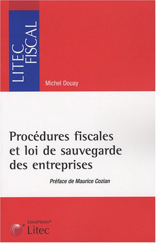 Procédures fiscales et loi de sauvegarde des entreprises